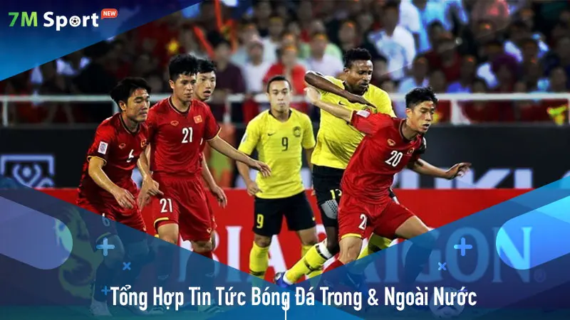 Tổng Hợp Nhanh Tin Tức Bóng Đá Trong Và Ngoài Nước Tại tijjjy.me